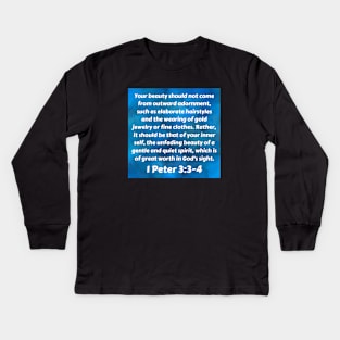 Bible Verse 1 Peter 3:3-4 Kids Long Sleeve T-Shirt